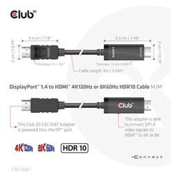 Club 3D DisplayPort 1.4 to HDMI 4K120Hz or 8K60Hz HDR10 Cable M/M 3m/9.84ft(Open Box)