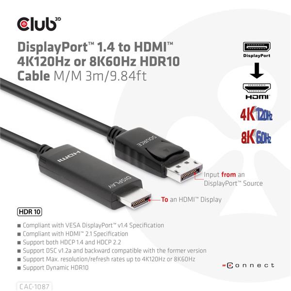 Club 3D DisplayPort 1.4 to HDMI 4K120Hz or 8K60Hz HDR10 Cable M/M 3m/9.84ft